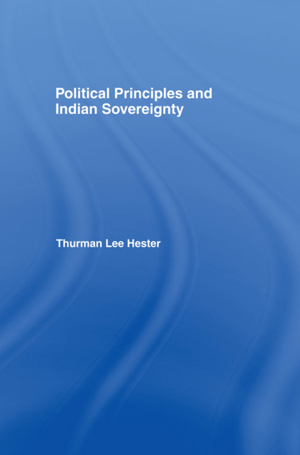 Political Principles and Indian Sovereignty 1st Edition â€“ PDF/EPUB Version Downloadable