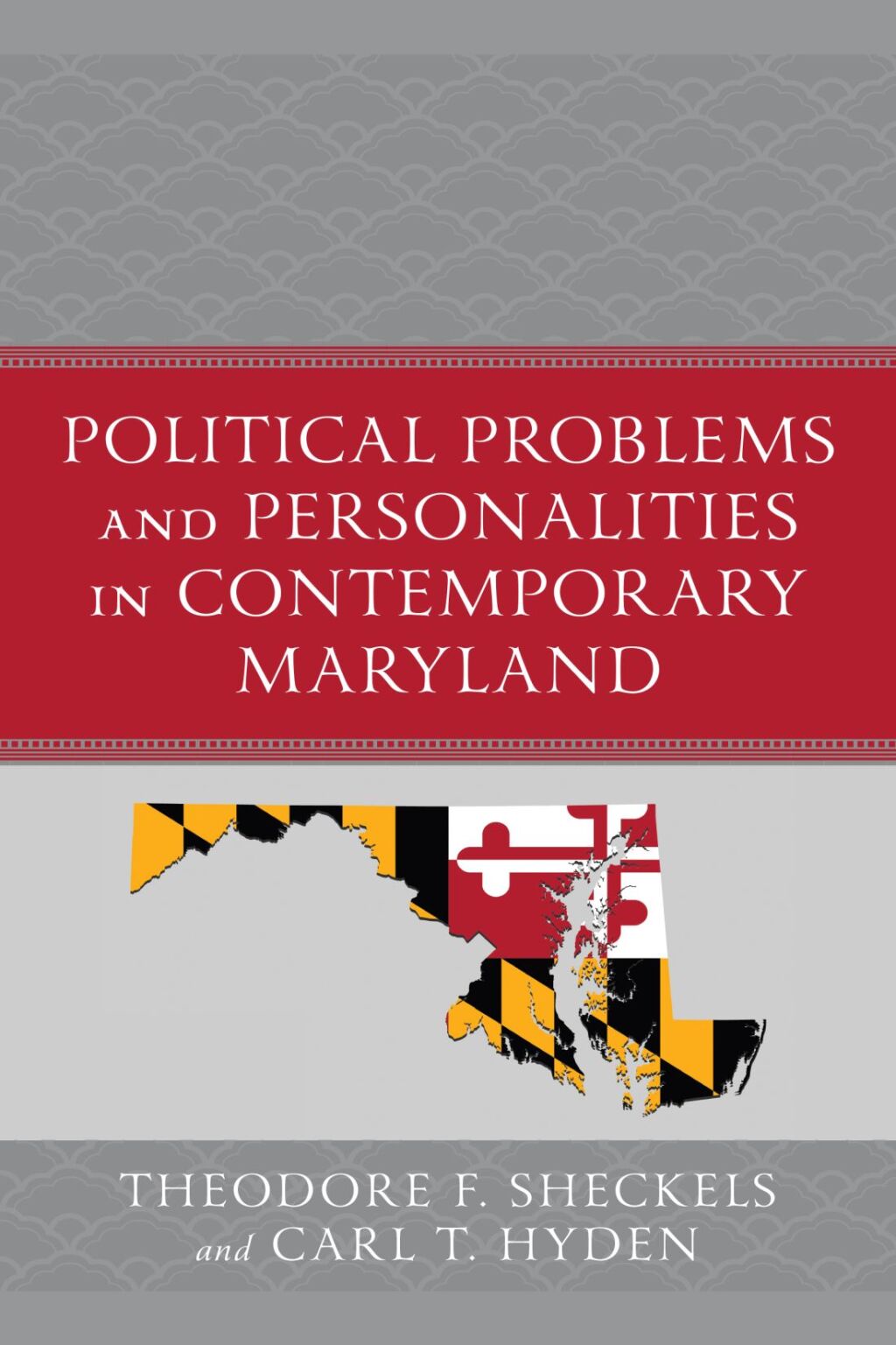 Political Problems and Personalities in Contemporary Maryland 1st Edition â€“ PDF/EPUB Version Downloadable