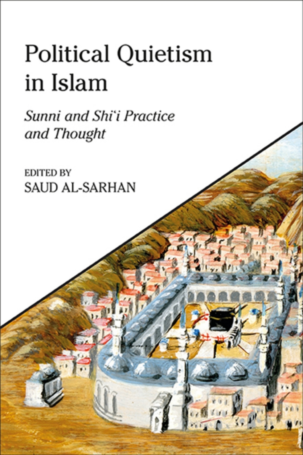 Political Quietism in Islam Sunni and Shiâ€™i Practice and Thought 1st Edition â€“ PDF/EPUB Version Downloadable