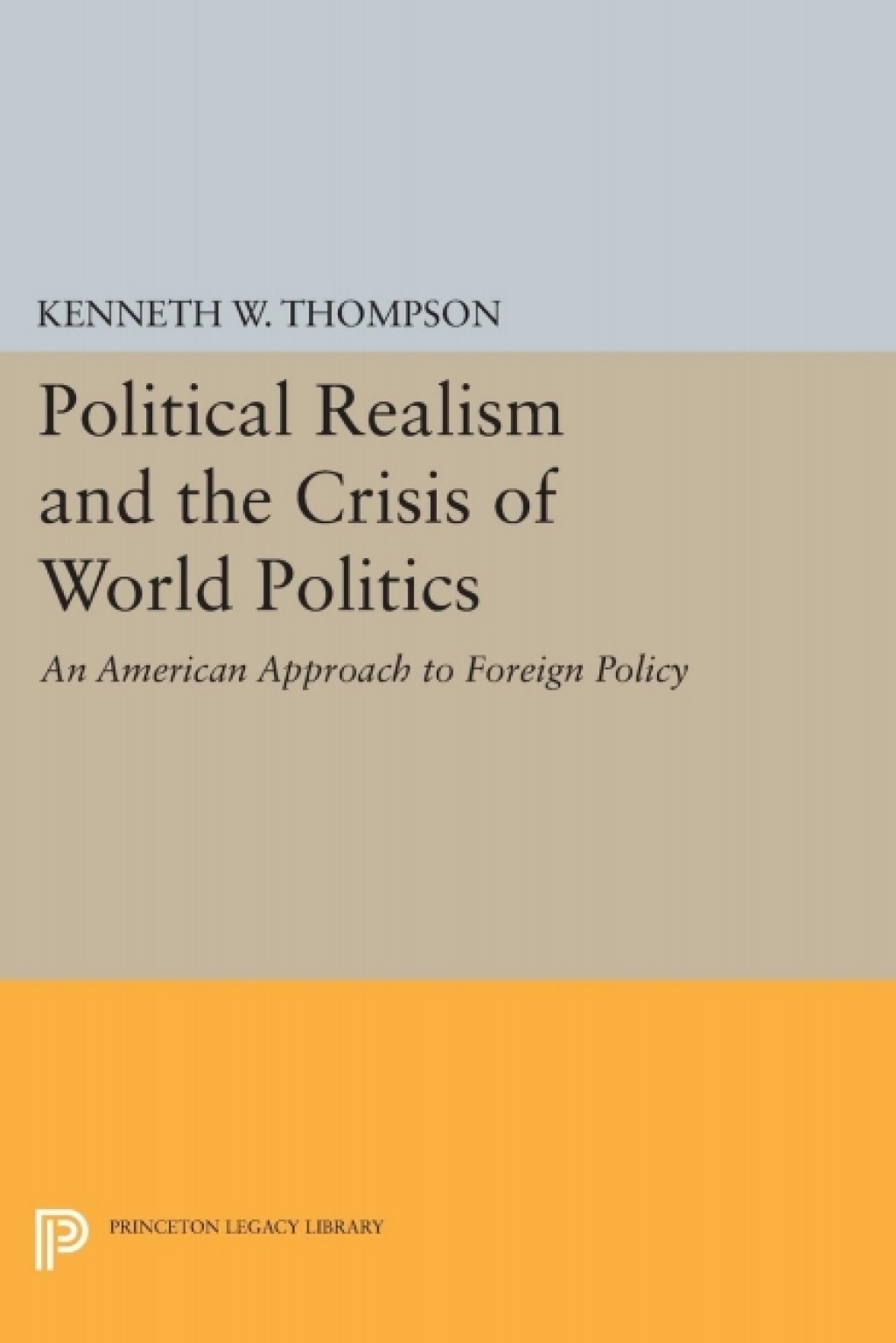 Political Realism and the Crisis of World Politics  â€“ PDF/EPUB Version Downloadable