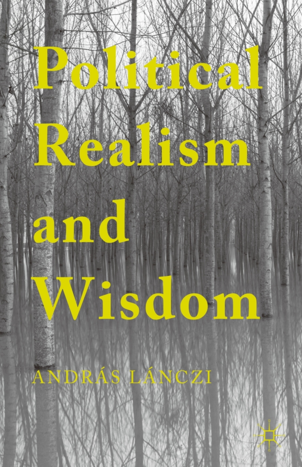 Political Realism and Wisdom  â€“ PDF/EPUB Version Downloadable
