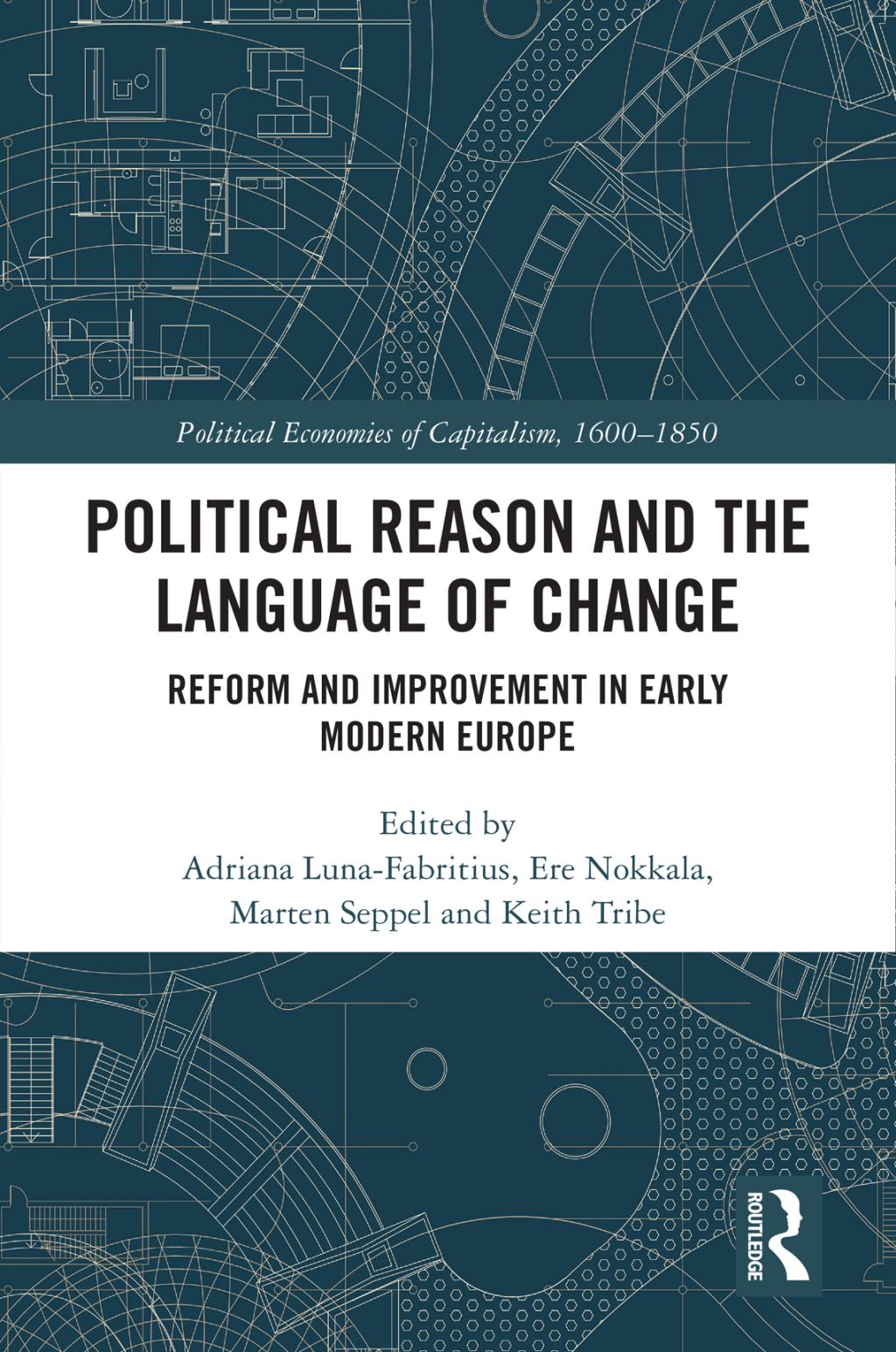 Political Reason and the Language of Change Reform and Improvement in Early Modern Europe 1st Edition â€“ PDF/EPUB Version Downloadable