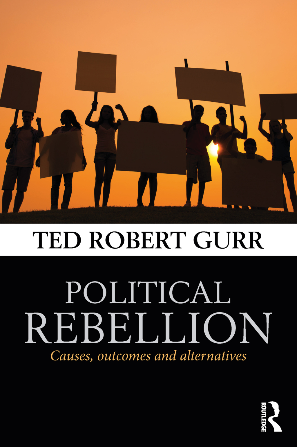 Political Rebellion Causes, outcomes and alternatives 1st Edition â€“ PDF/EPUB Version Downloadable
