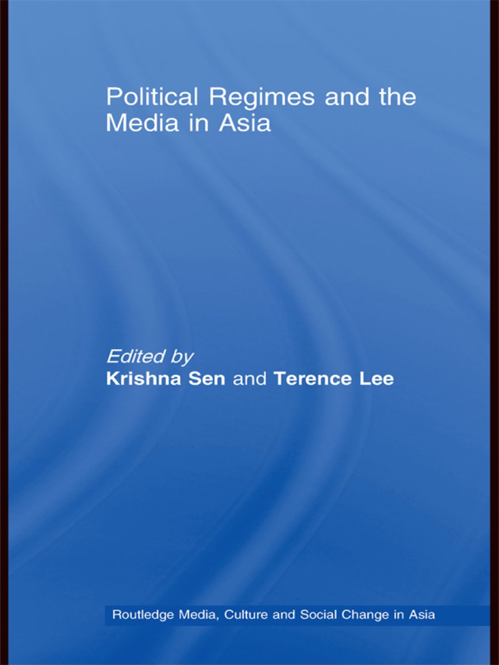 Political Regimes and the Media in Asia 1st Edition â€“ PDF/EPUB Version Downloadable
