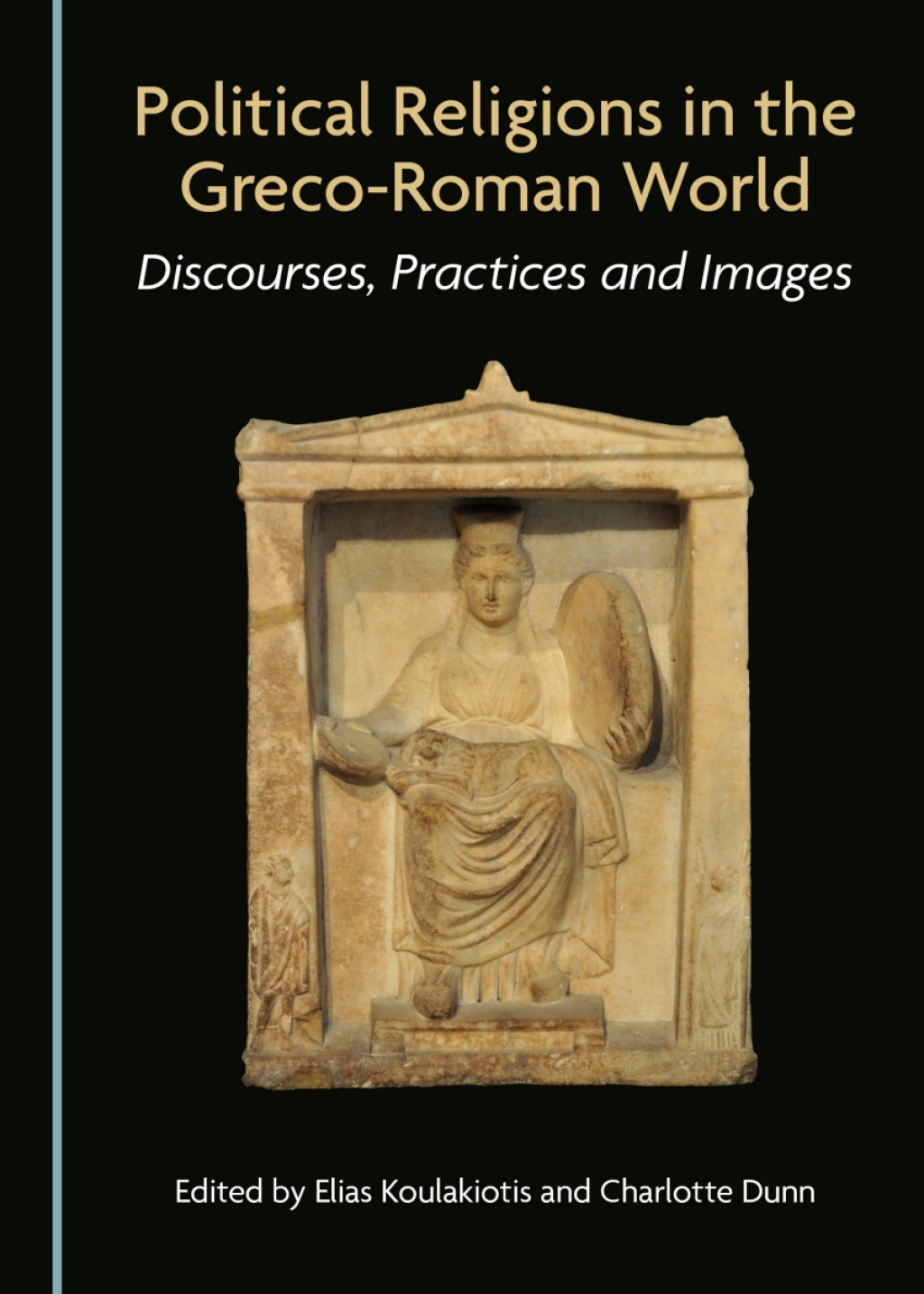 Political Religions in the Greco-Roman World Discourses, Practices and Images 1st Edition â€“ PDF/EPUB Version Downloadable