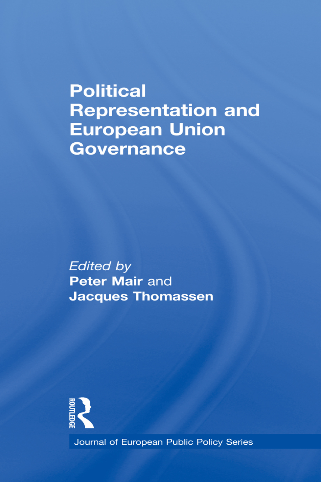 Political Representation and European Union Governance 1st Edition â€“ PDF/EPUB Version Downloadable