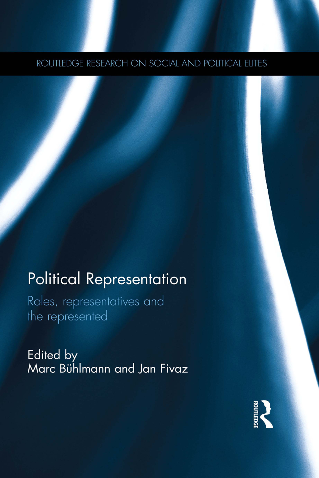 Political Representation Roles, representatives and the represented 1st Edition â€“ PDF/EPUB Version Downloadable