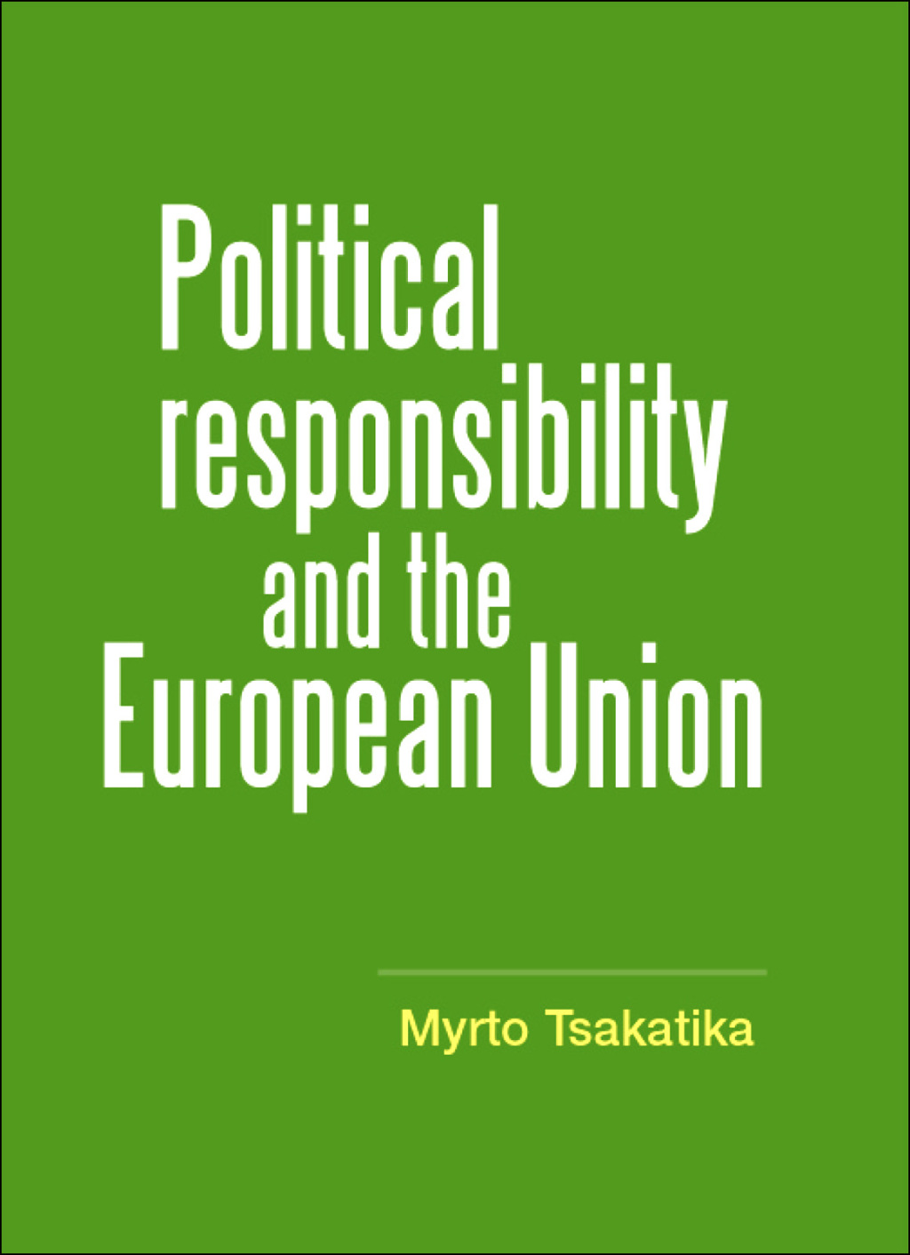 Political responsibility and the European Union  â€“ PDF/EPUB Version Downloadable