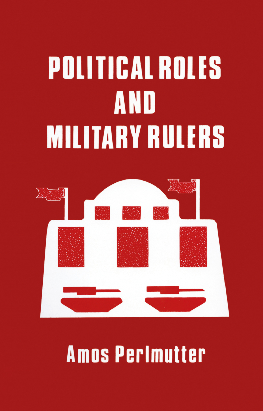 Political Roles and Military Rulers 1st Edition â€“ PDF/EPUB Version Downloadable