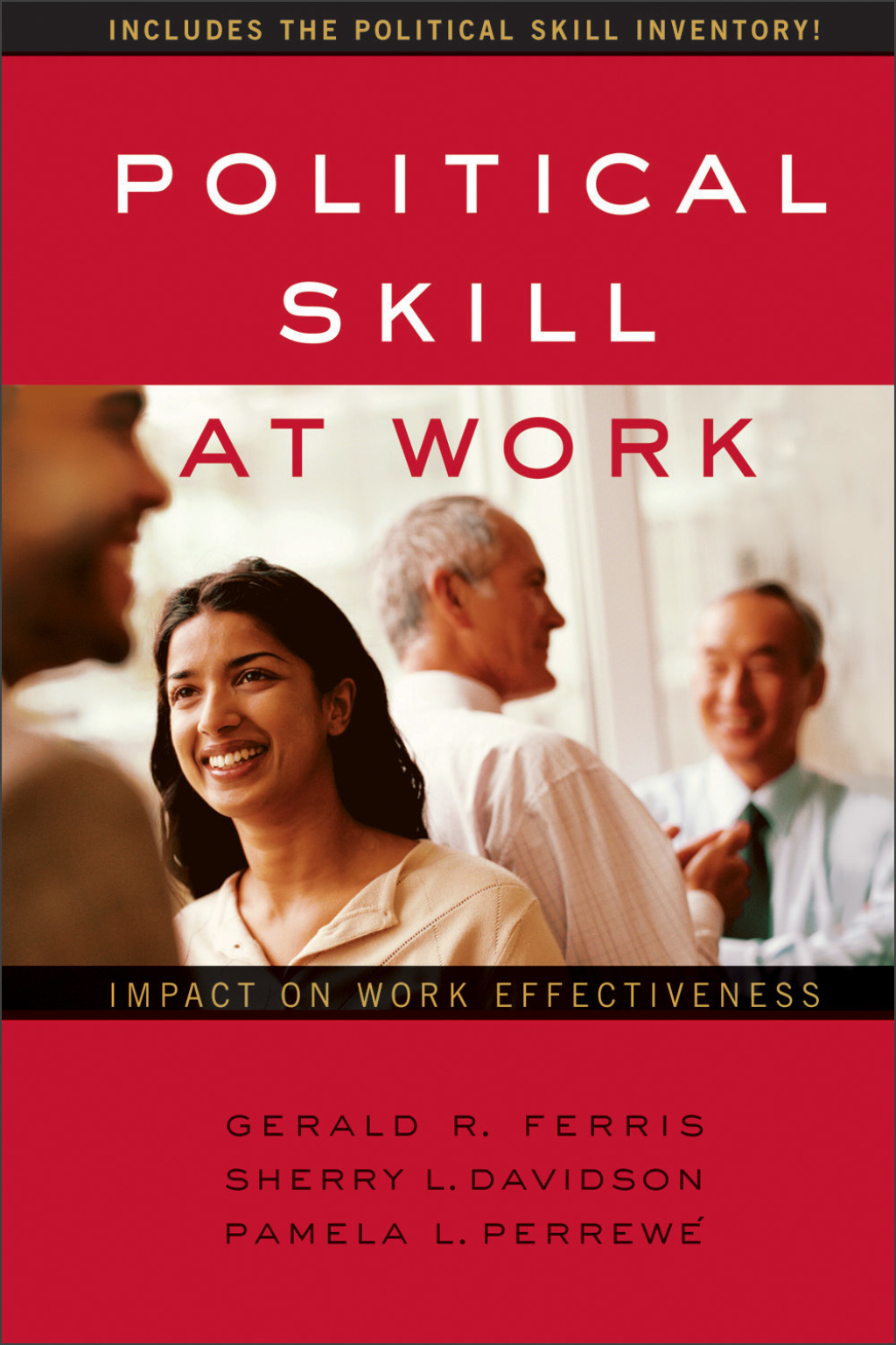 Political Skill at Work How to influence, motivate, and win support - (PDF/EPUB Version)