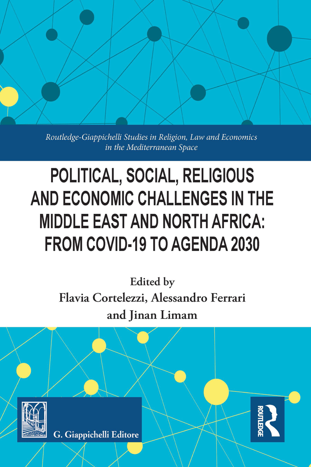 Political, Social, Religious and Economic Challenges in the Middle East and North Africa From Covid-19 to Agenda 2030 1st Edition â€“ PDF/EPUB Version Downloadable