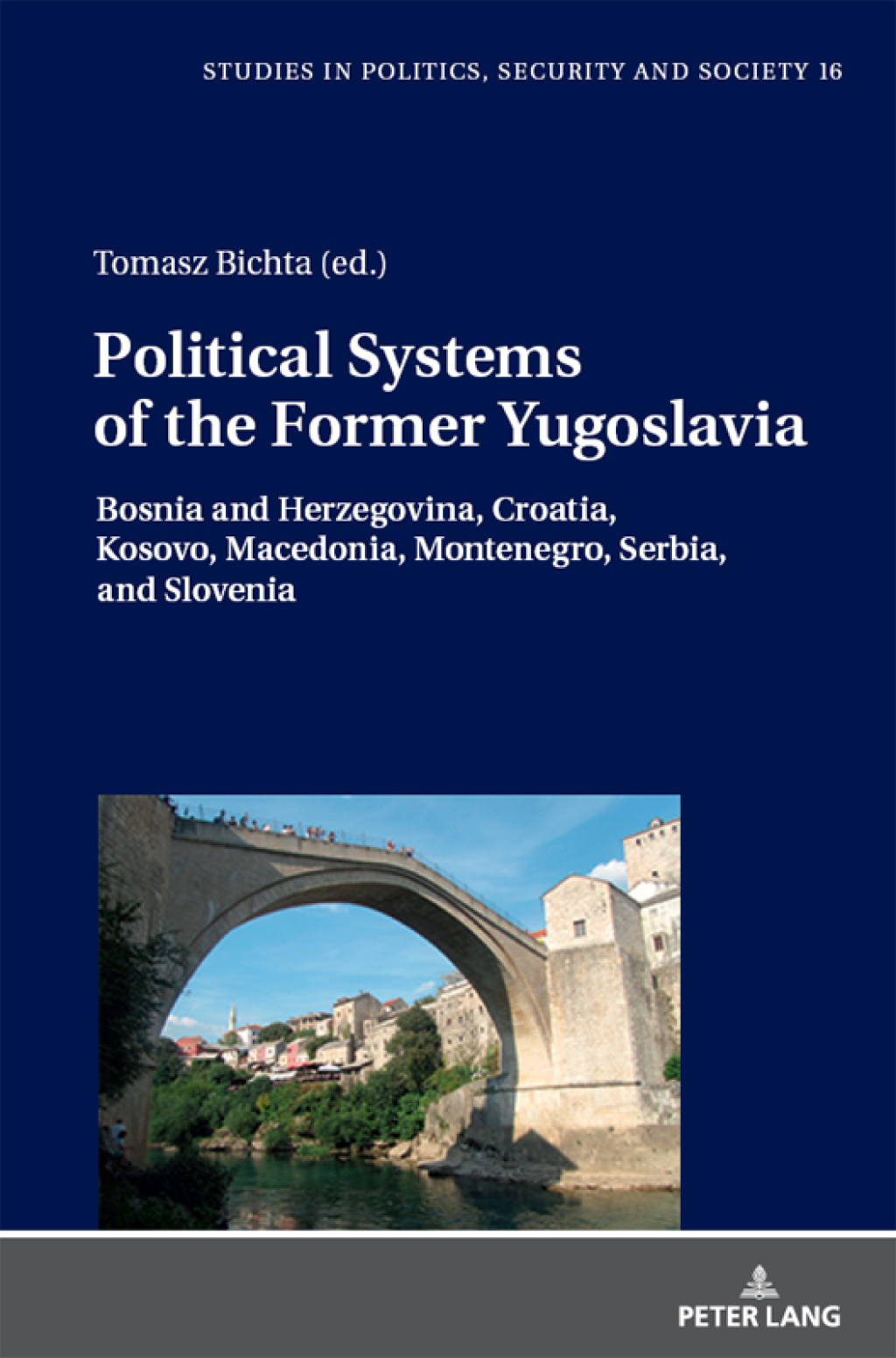 Political Systems of the Former Yugoslavia Bosnia and Herzegovina, Croatia, Kosovo, Macedonia, Montenegro, Serbia, and Slovenia 1st Edition â€“ PDF/EPUB Version Downloadable