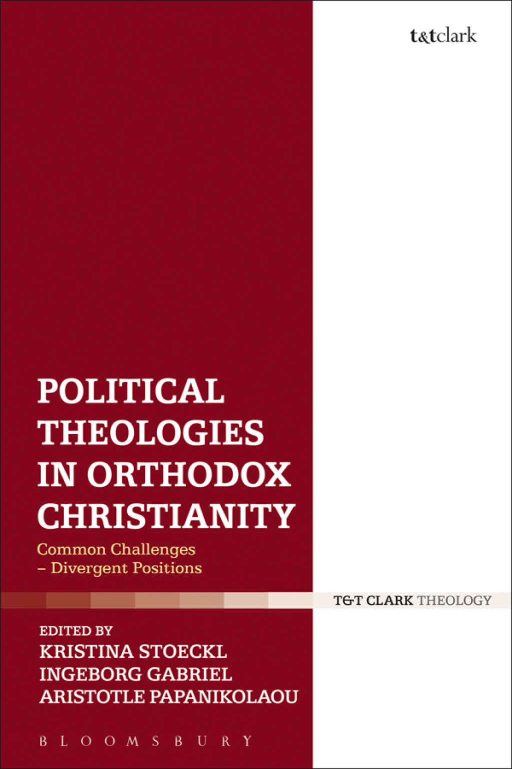 Political Theologies in Orthodox Christianity Common Challenges - Divergent Positions 1st Edition â€“ PDF/EPUB Version Downloadable