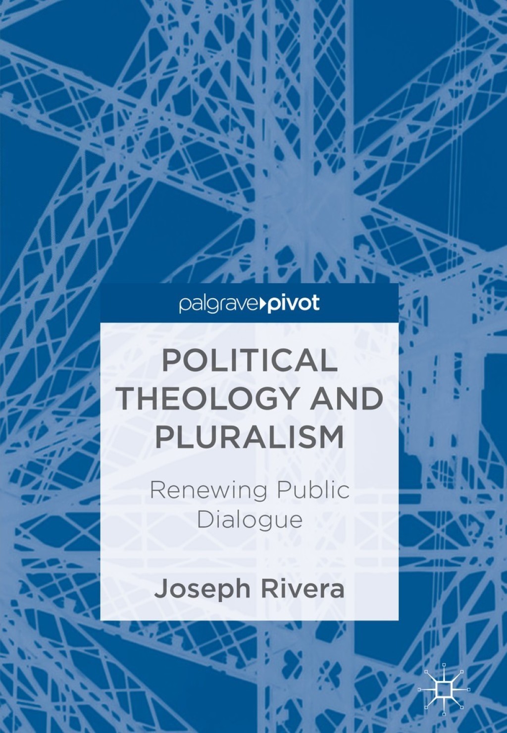 Political Theology and Pluralism Renewing Public Dialogue  â€“ PDF/EPUB Version Downloadable