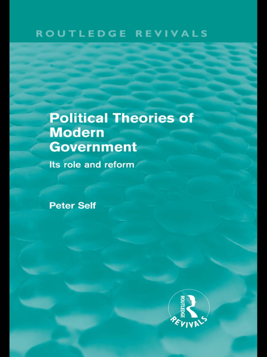 Political Theories of Modern Government (Routledge Revivals) Its Role and Reform 1st Edition â€“ PDF/EPUB Version Downloadable