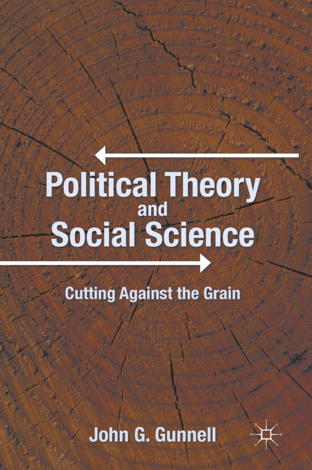 Political Theory and Social Science Cutting Against the Grain  â€“ PDF/EPUB Version Downloadable