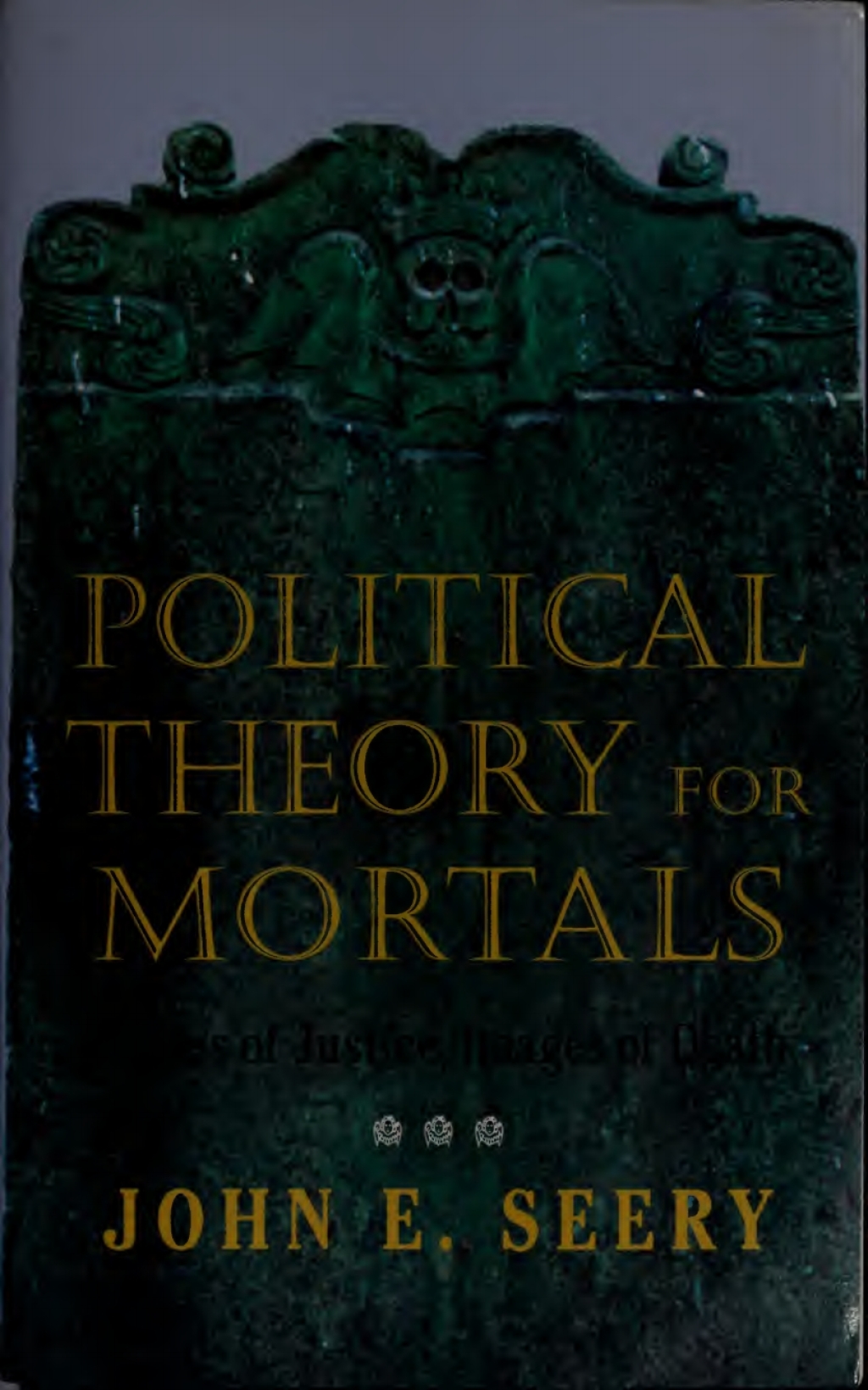 Political Theory for Mortals Shades of Justice, Images of Death  â€“ PDF/EPUB Version Downloadable
