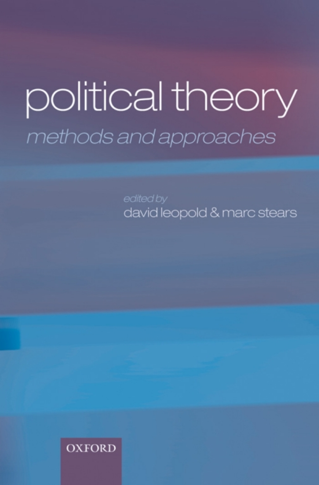 Political Theory Methods and Approaches 1st Edition â€“ PDF/EPUB Version Downloadable