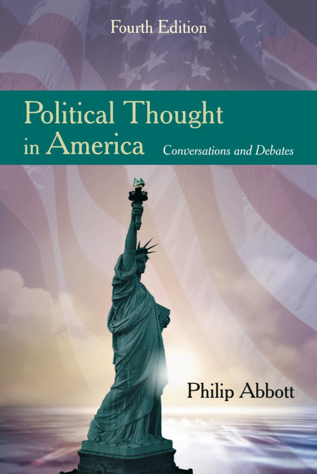 Political Thought in America: Conversations and Debates 4th Edition â€“ PDF/EPUB Version Downloadable