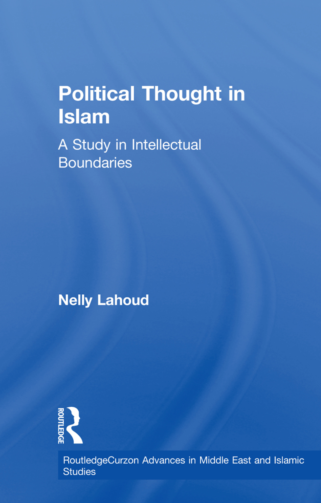 Political Thought in Islam A Study in Intellectual Boundaries 1st Edition â€“ PDF/EPUB Version Downloadable
