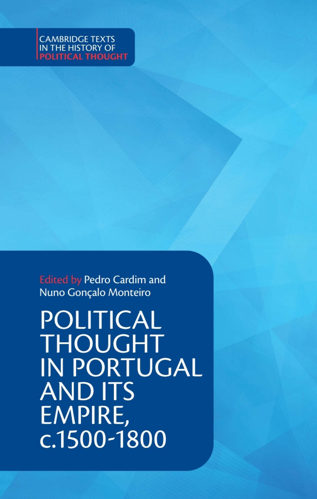 Political Thought in Portugal and its Empire, c.1500â€“1800: Volume 1  â€“ PDF/EPUB Version Downloadable