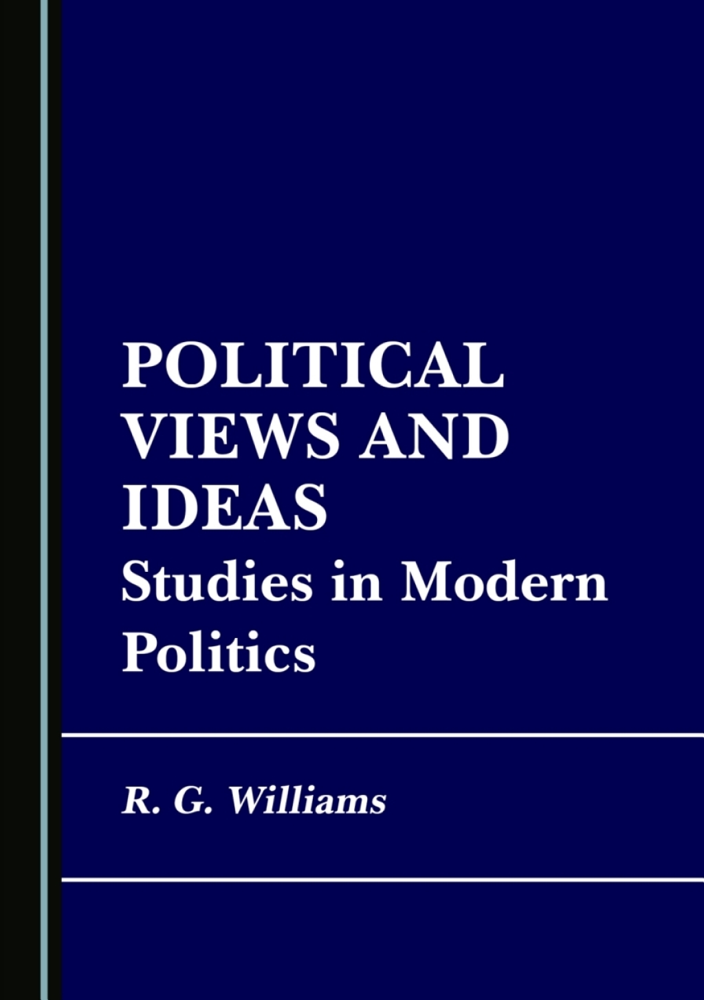 Political Views and Ideas Studies in Modern Politics 1st Edition â€“ PDF/EPUB Version Downloadable