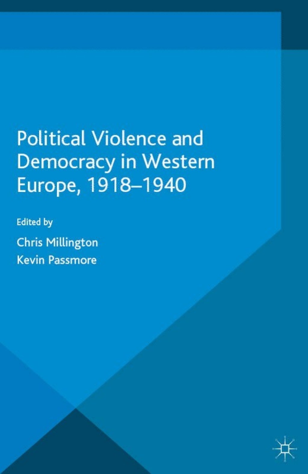Political Violence and Democracy in Western Europe, 1918-1940  â€“ PDF/EPUB Version Downloadable