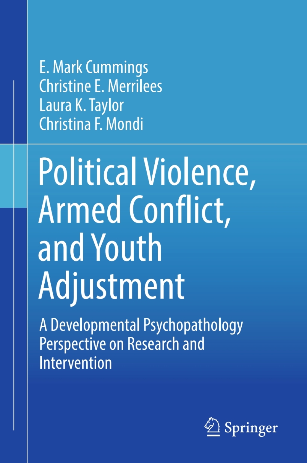 Political Violence, Armed Conflict, and Youth Adjustment A Developmental Psychopathology Perspective on Research and Intervention  â€“ PDF/EPUB Version Downloadable