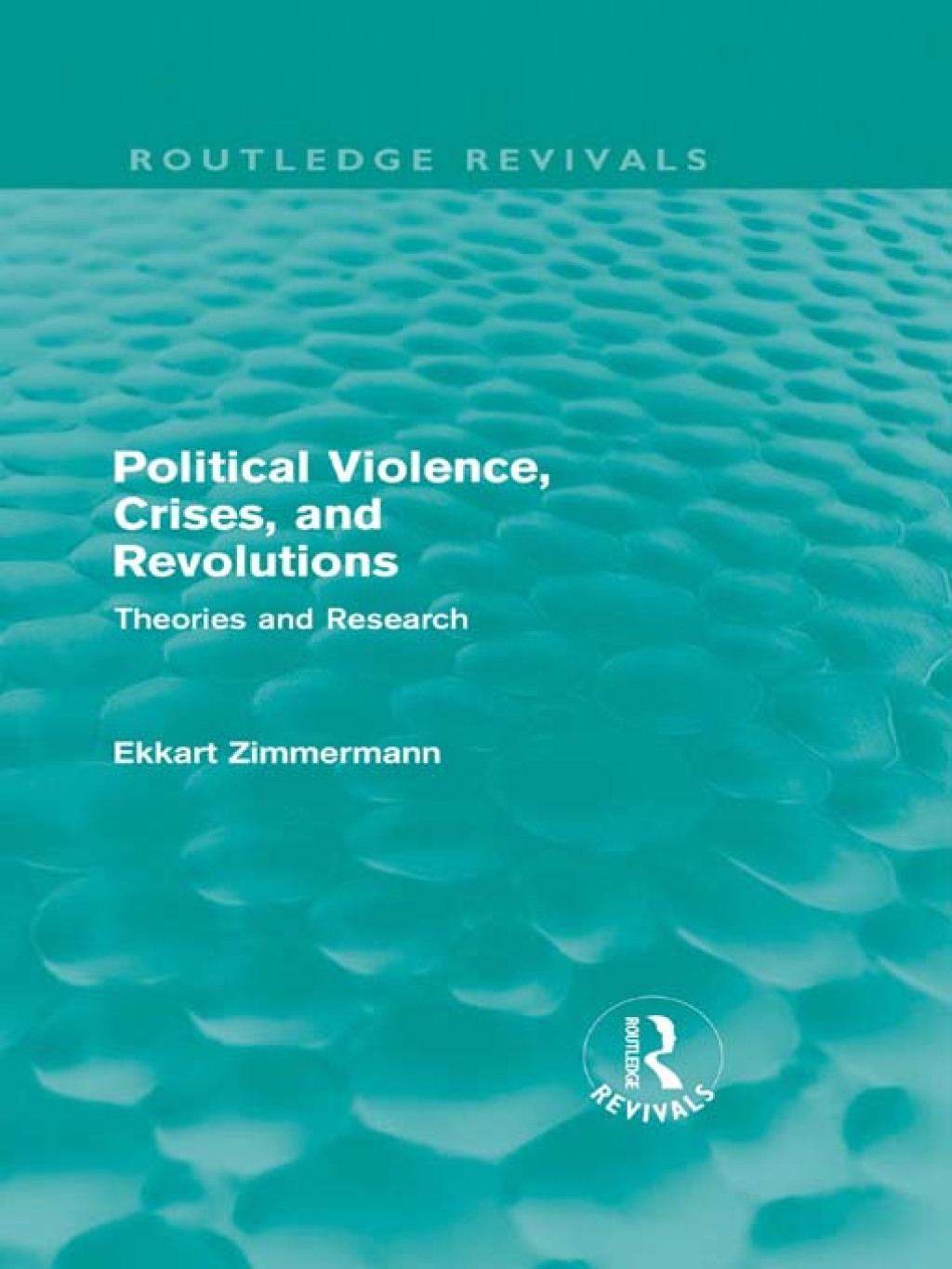 Political Violence, Crises and Revolutions (Routledge Revivals) Theories and Research 1st Edition â€“ PDF/EPUB Version Downloadable