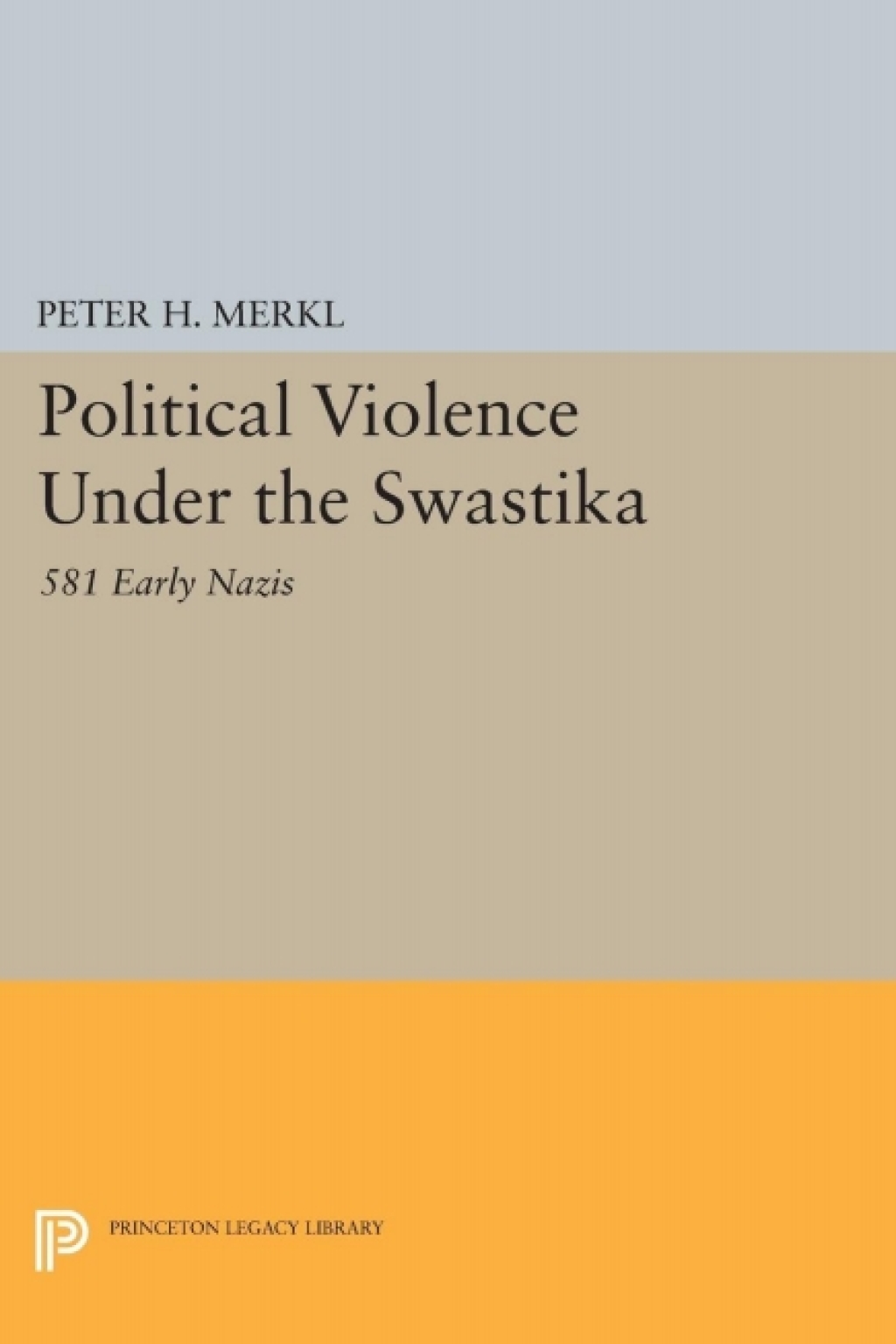 Political Violence Under the Swastika 581 Early Nazis  â€“ PDF/EPUB Version Downloadable
