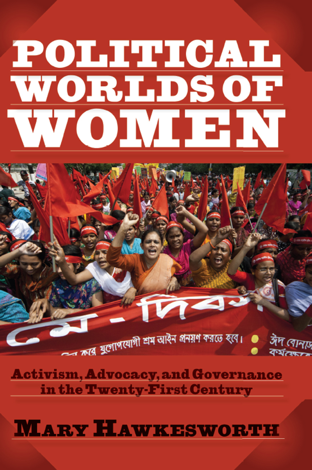 Political Worlds of Women Activism, Advocacy, and Governance in the Twenty-First Century 1st Edition â€“ PDF/EPUB Version Downloadable