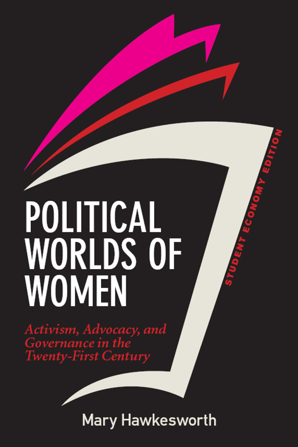Political Worlds of Women, Student Economy Edition Activism, Advocacy, and Governance in the Twenty-First Century 1st Edition â€“ PDF/EPUB Version Downloadable