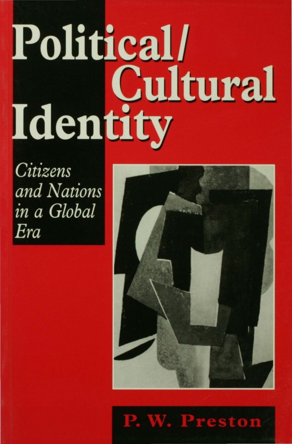 Political/Cultural Identity Citizens and Nations in a Global Era 1st Edition â€“ PDF/EPUB Version Downloadable