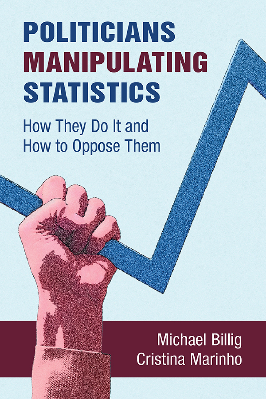 Politicians Manipulating Statistics How They Do It and How to Oppose Them  â€“ PDF/EPUB Version Downloadable