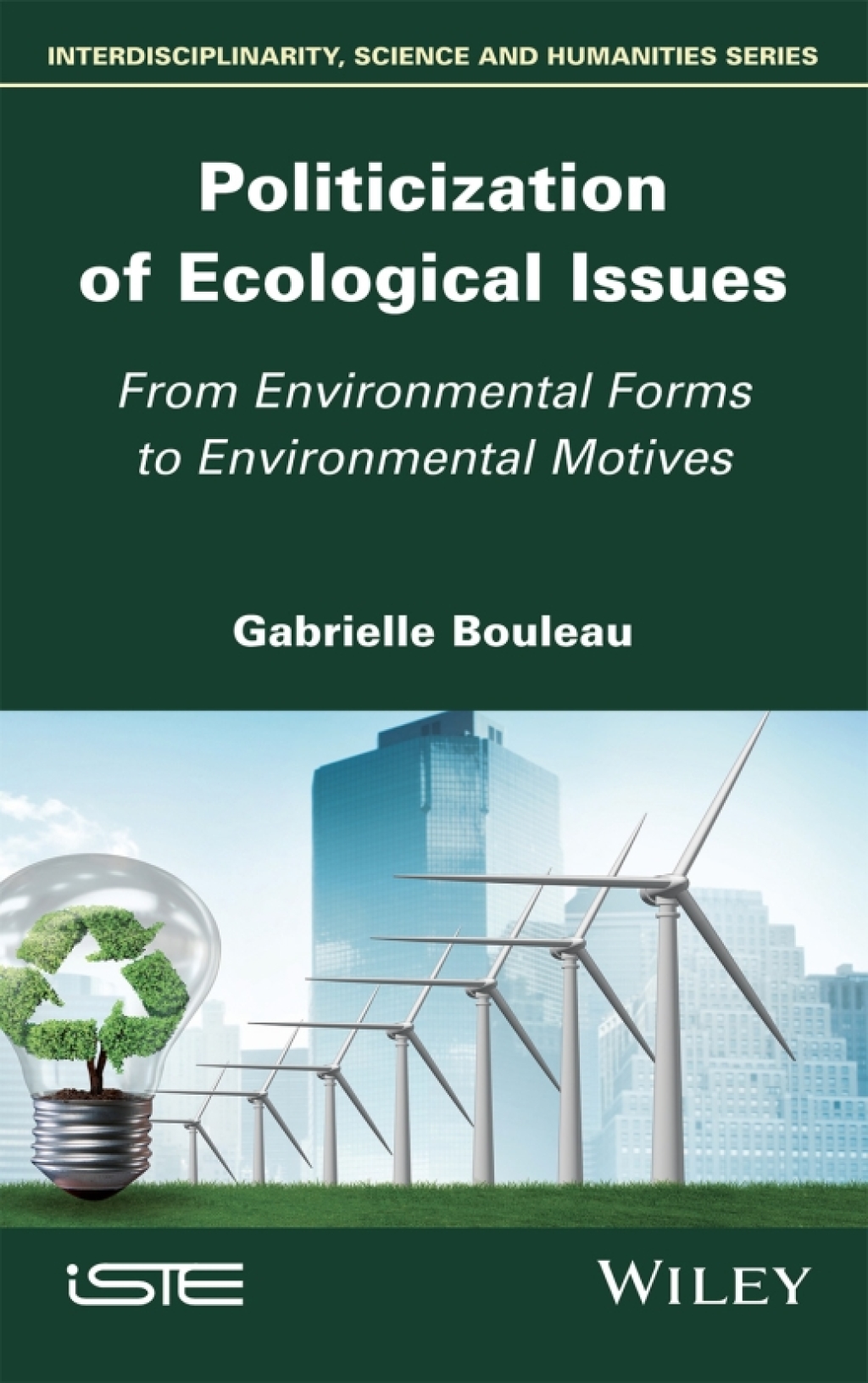 Politicization of Ecological Issues From Environmental Forms to Environmental Motives 1st Edition â€“ PDF/EPUB Version Downloadable