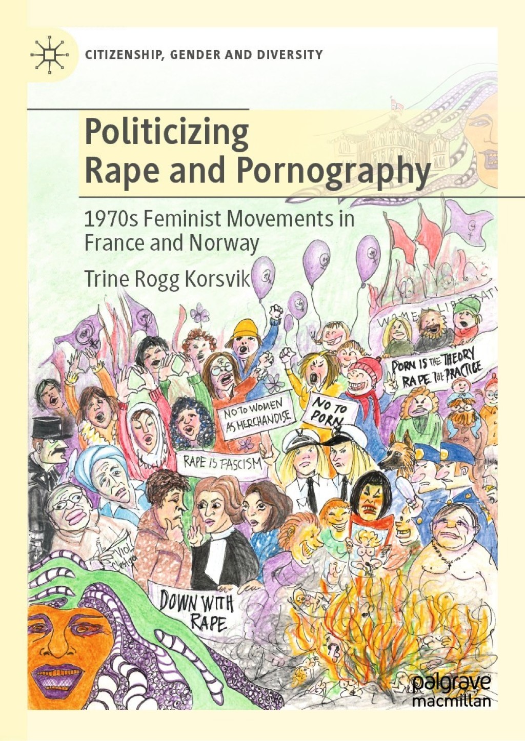Politicizing Rape and Pornography 1970s Feminist Movements in France and Norway  â€“ PDF/EPUB Version Downloadable