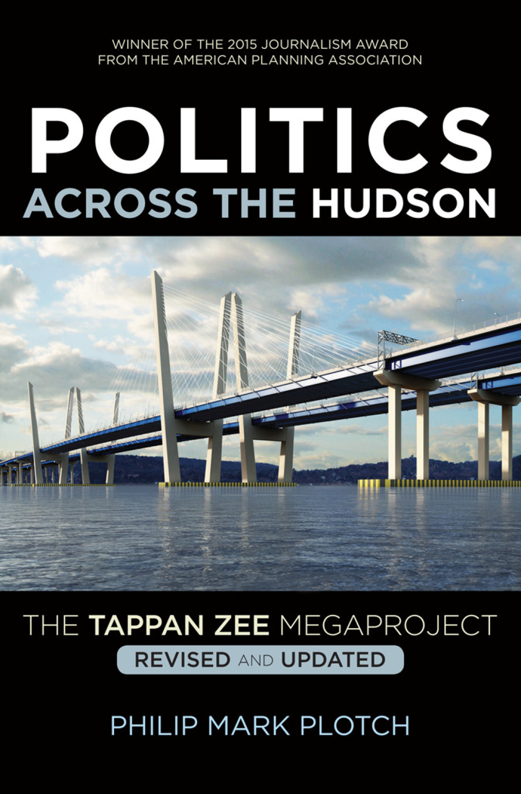 Politics Across the Hudson The Tappan Zee Megaproject  â€“ PDF/EPUB Version Downloadable
