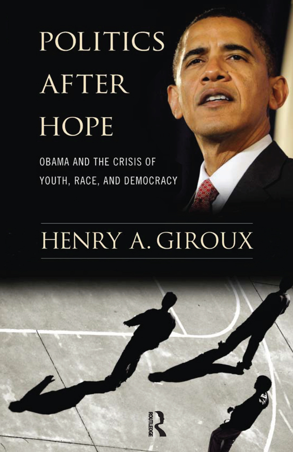 Politics After Hope Obama and the Crisis of Youth, Race, and Democracy 1st Edition â€“ PDF/EPUB Version Downloadable