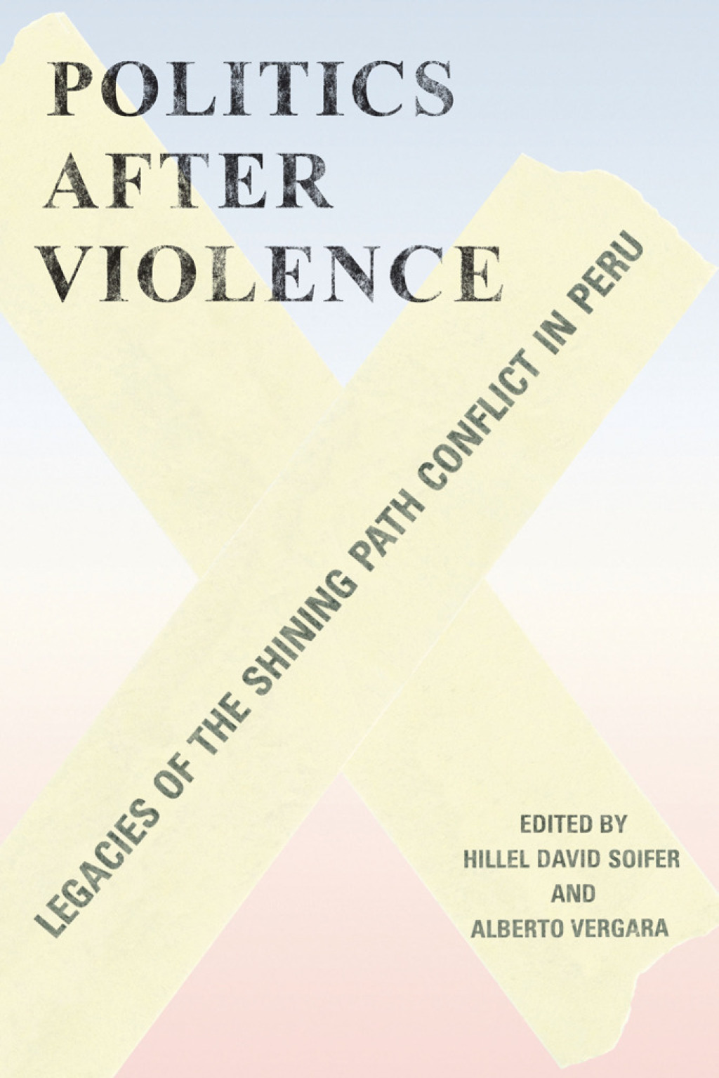 Politics after Violence Legacies of the Shining Path Conflict in Peru  â€“ PDF/EPUB Version Downloadable