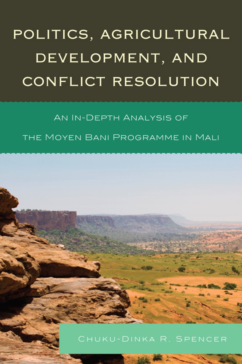 Politics, Agricultural Development, and Conflict Resolution An In-Depth Analysis of the Moyen Bani Programme in Mali 1st Edition â€“ PDF/EPUB Version Downloadable