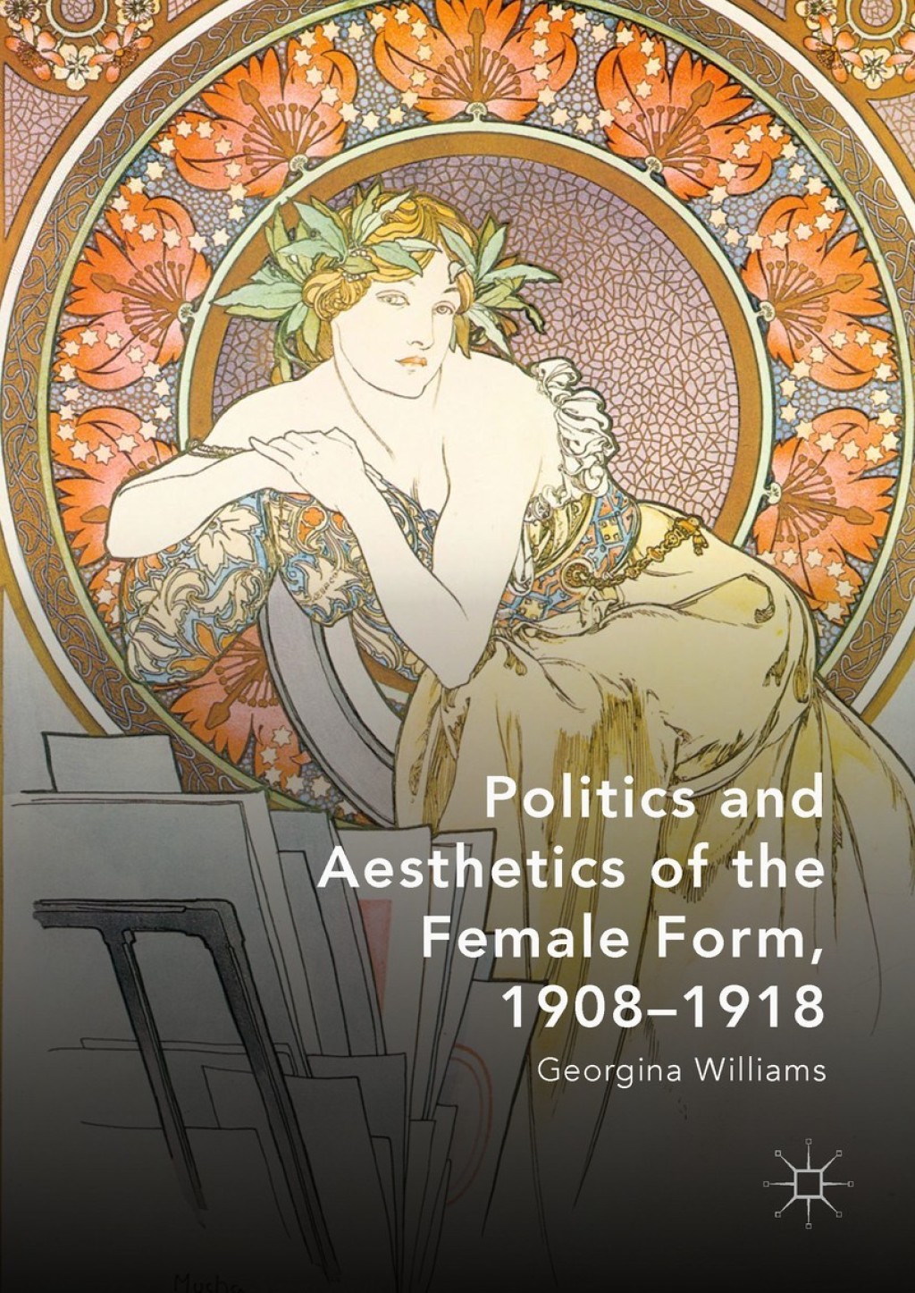 Politics and Aesthetics of the Female Form, 1908-1918  â€“ PDF/EPUB Version Downloadable