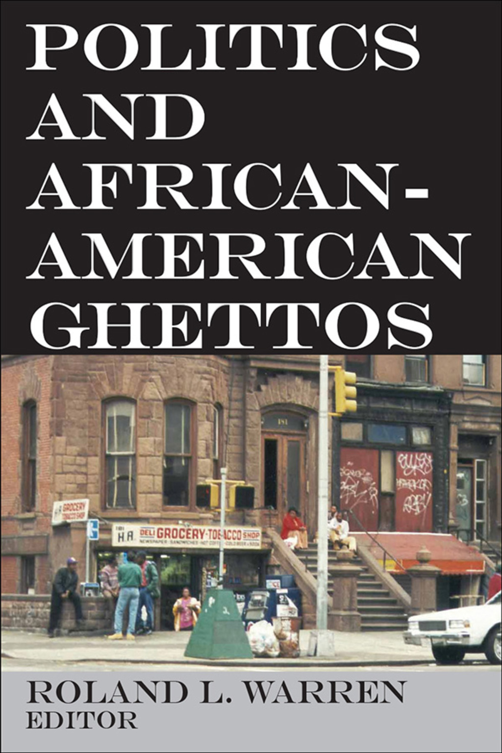Politics and African-American Ghettos 1st Edition â€“ PDF/EPUB Version Downloadable