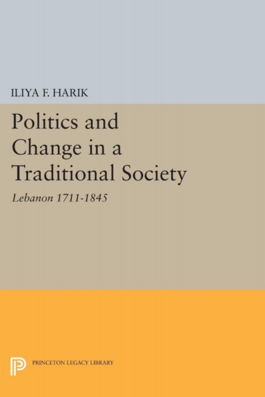 Politics and Change in a Traditional Society Lebanon 1711-1845  â€“ PDF/EPUB Version Downloadable