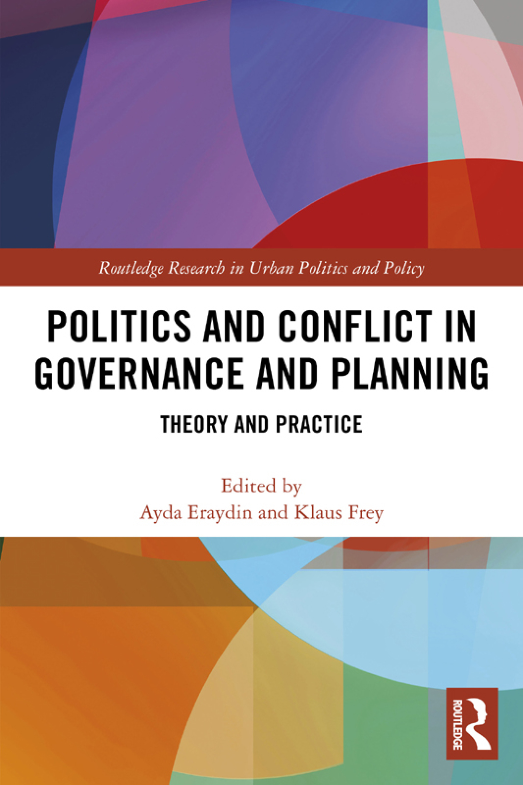 Politics and Conflict in Governance and Planning Theory and Practice 1st Edition â€“ PDF/EPUB Version Downloadable