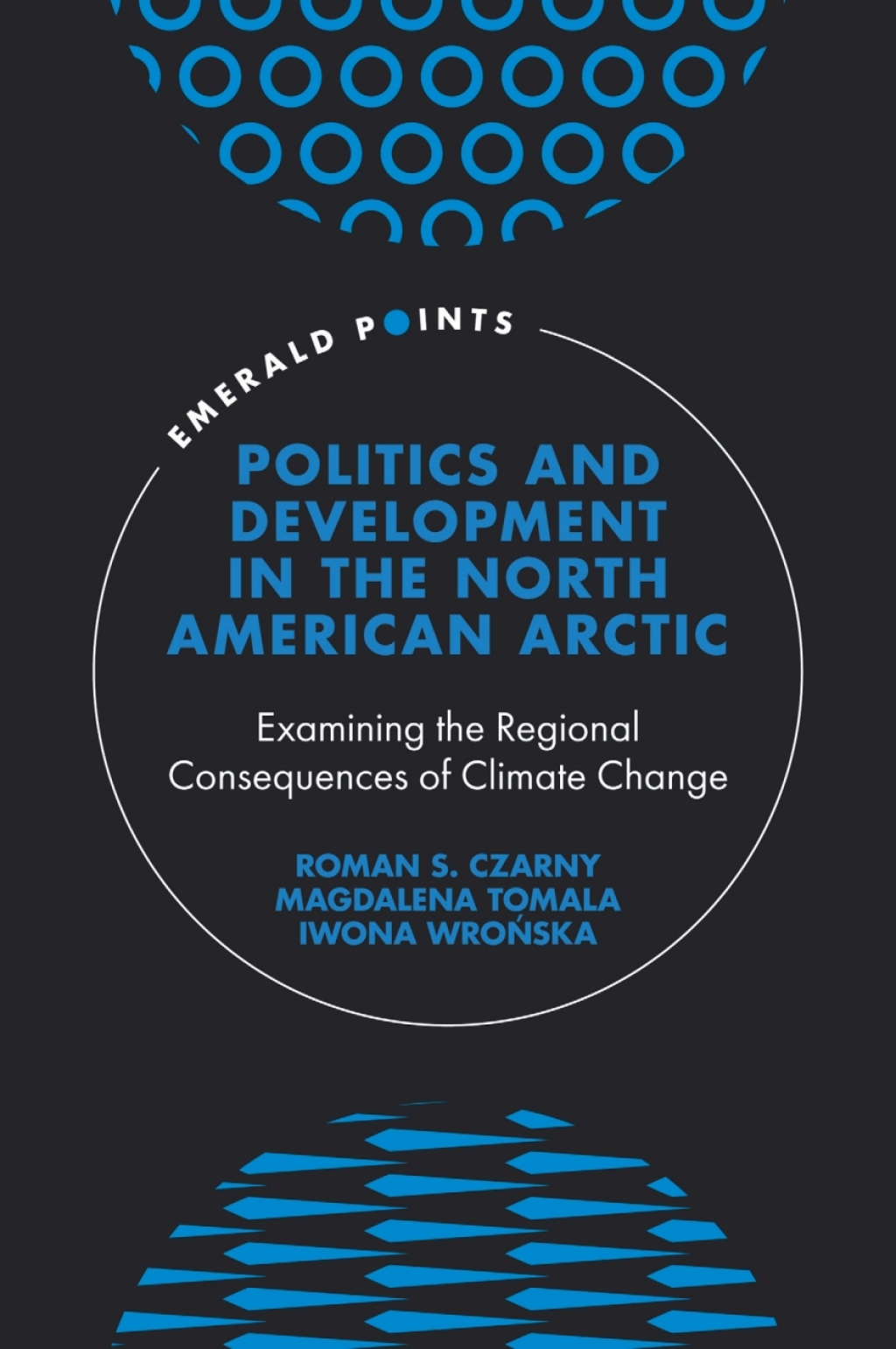 Politics and Development in the North American Arctic Examining the Regional Consequences of Climate Change  â€“ PDF/EPUB Version Downloadable