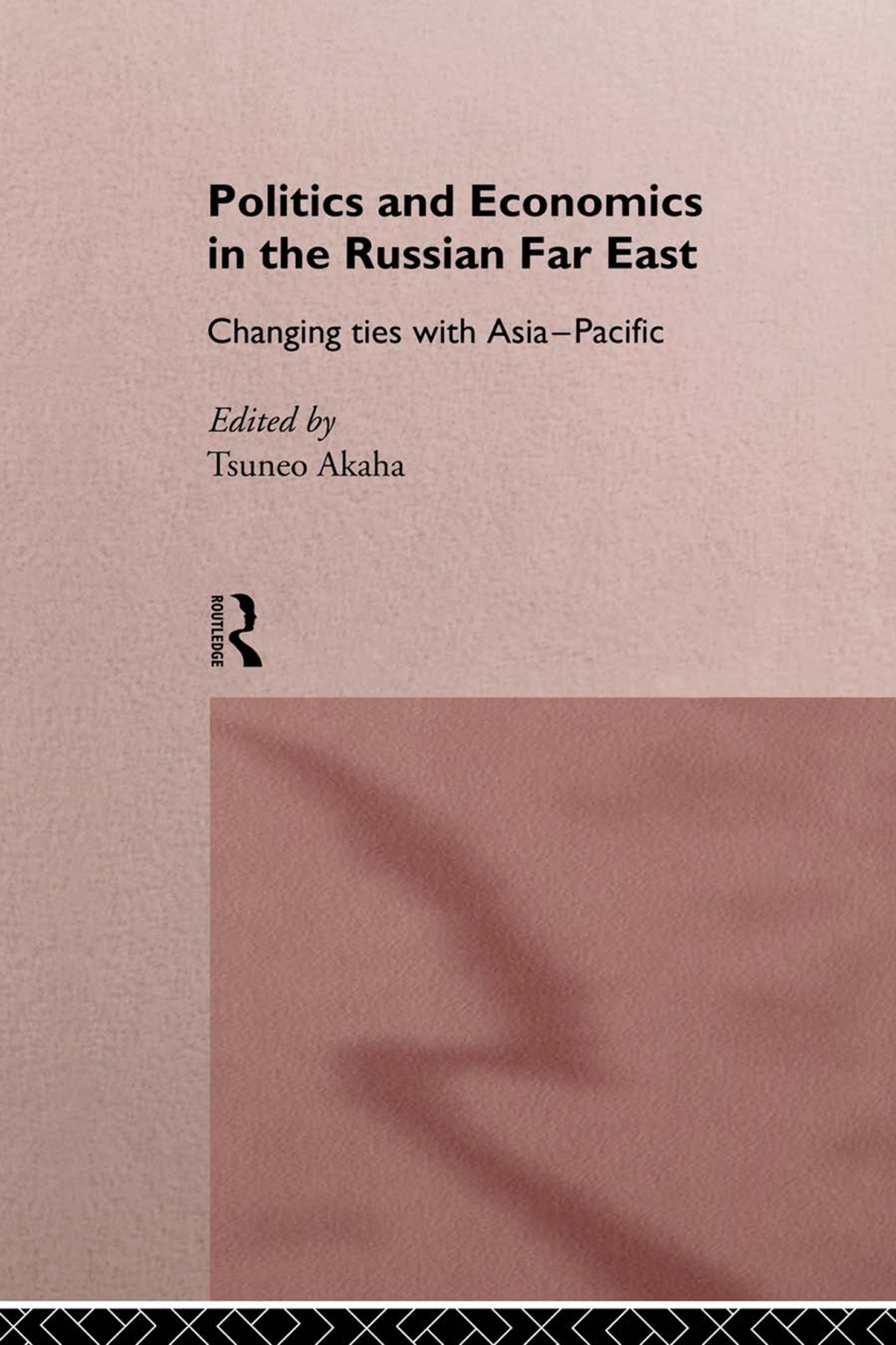 Politics and Economics in the Russian Far East Changing Ties with Asia-Pacific 1st Edition â€“ PDF/EPUB Version Downloadable