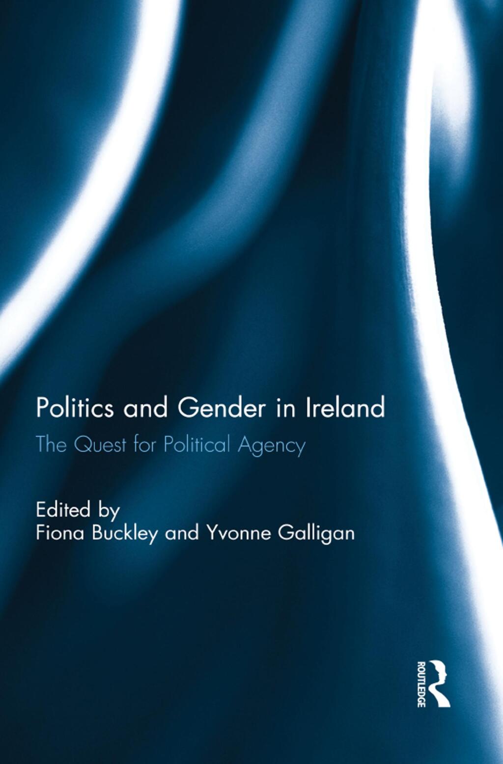 Politics and Gender in Ireland The Quest for Political Agency 1st Edition â€“ PDF/EPUB Version Downloadable