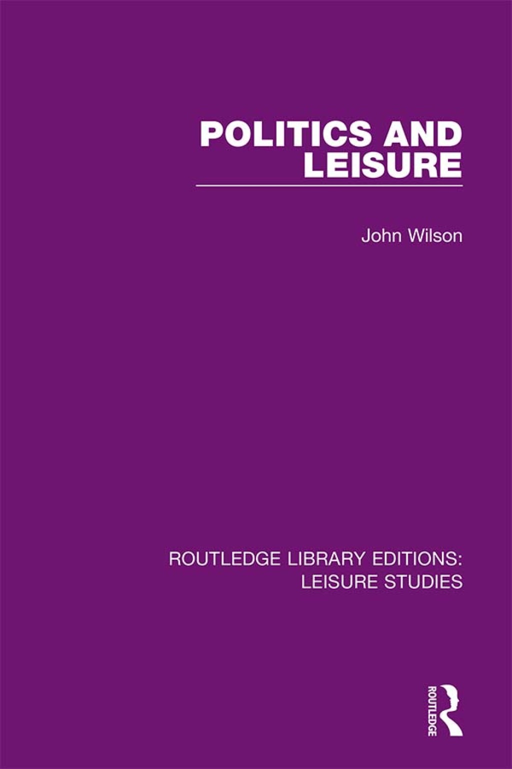 Politics and Leisure 1st Edition â€“ PDF/EPUB Version Downloadable