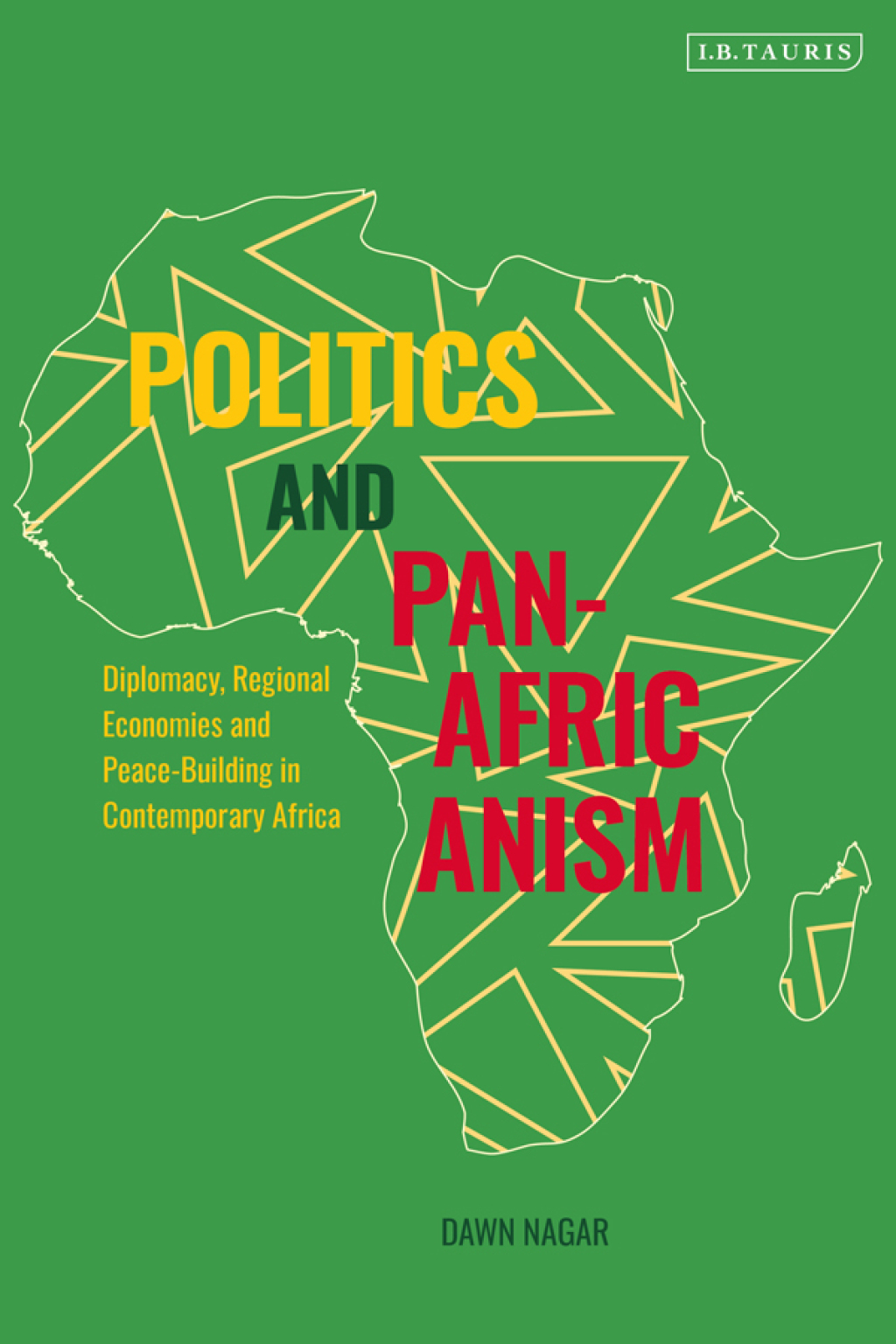 Politics and Pan-Africanism Diplomacy, Regional Economies and Peace-Building in Contemporary Africa 1st Edition â€“ PDF/EPUB Version Downloadable