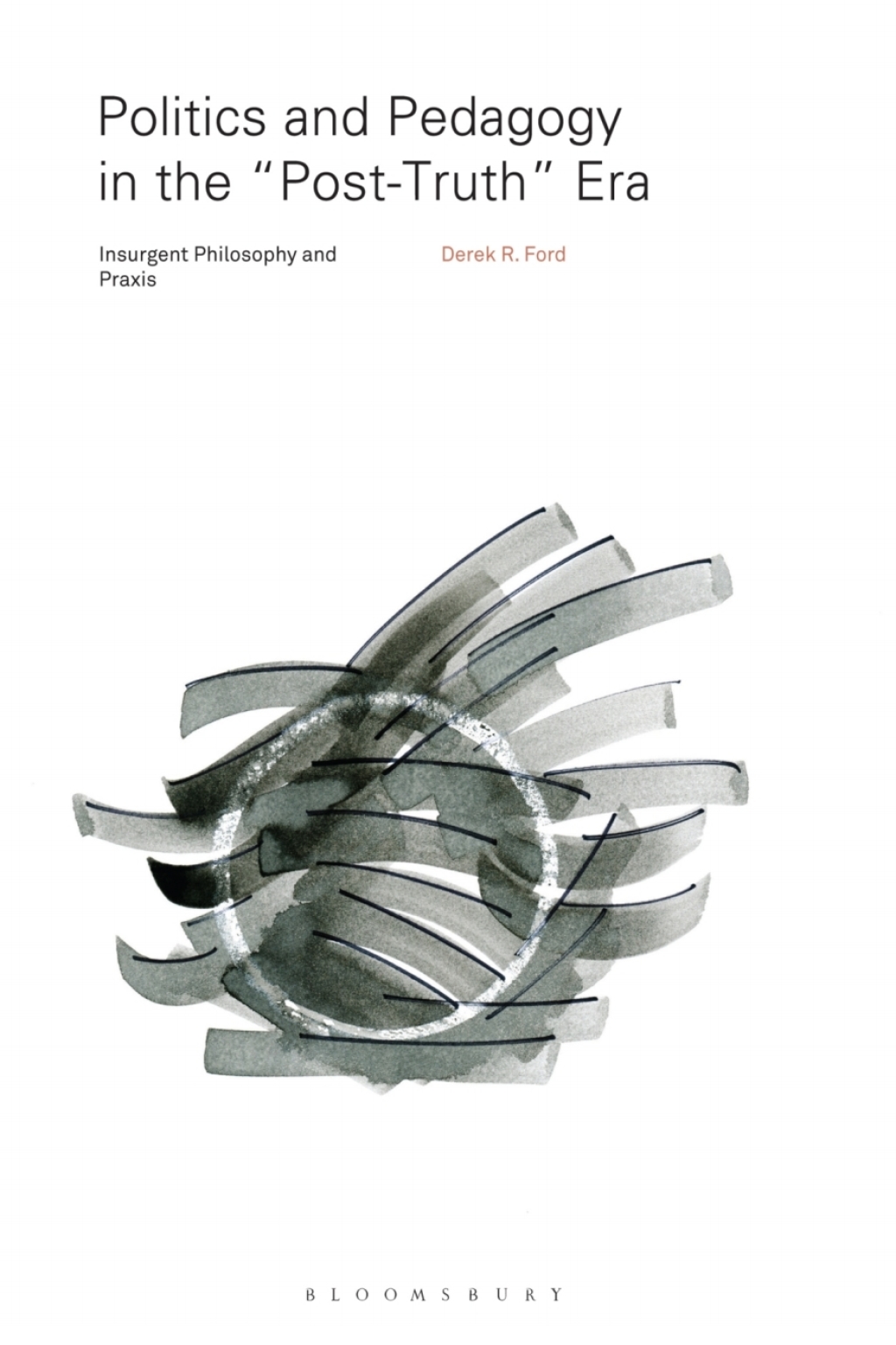 Politics and Pedagogy in the â€œPost-Truthâ€ Era Insurgent Philosophy and Praxis 1st Edition â€“ PDF/EPUB Version Downloadable